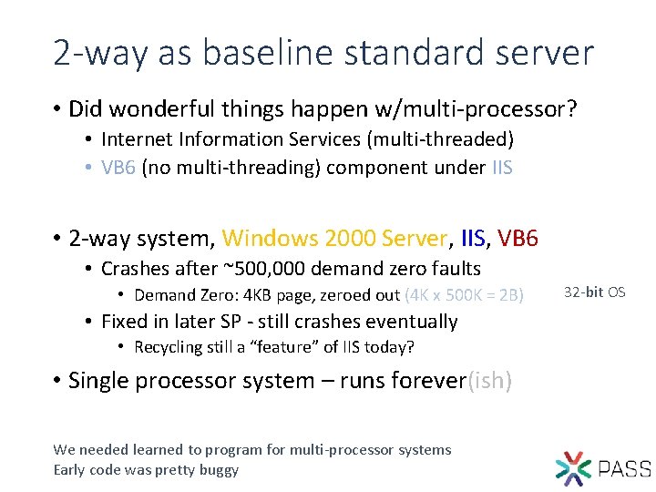 2 -way as baseline standard server • Did wonderful things happen w/multi-processor? • Internet