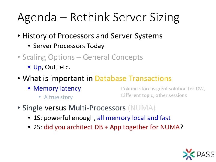 Agenda – Rethink Server Sizing • History of Processors and Server Systems • Server