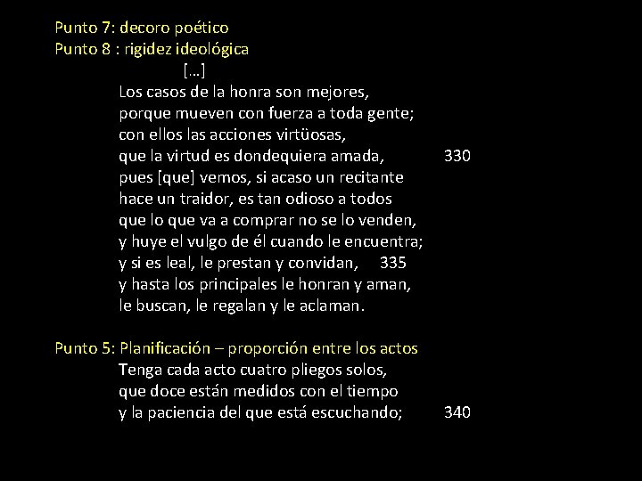 Punto 7: decoro poético Punto 8 : rigidez ideológica […] Los casos de la