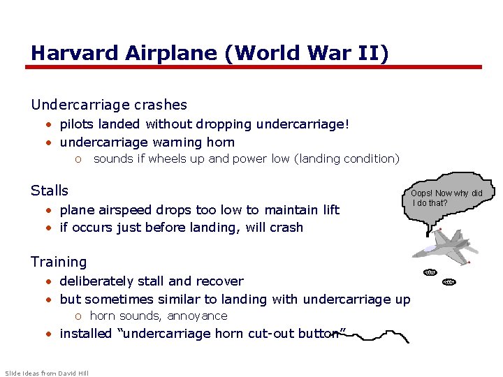 Harvard Airplane (World War II) Undercarriage crashes • pilots landed without dropping undercarriage! •