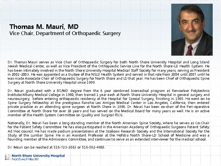 Thomas M. Mauri, MD Vice Chair, Department of Orthopaedic Surgery Dr. Thomas Mauri serves