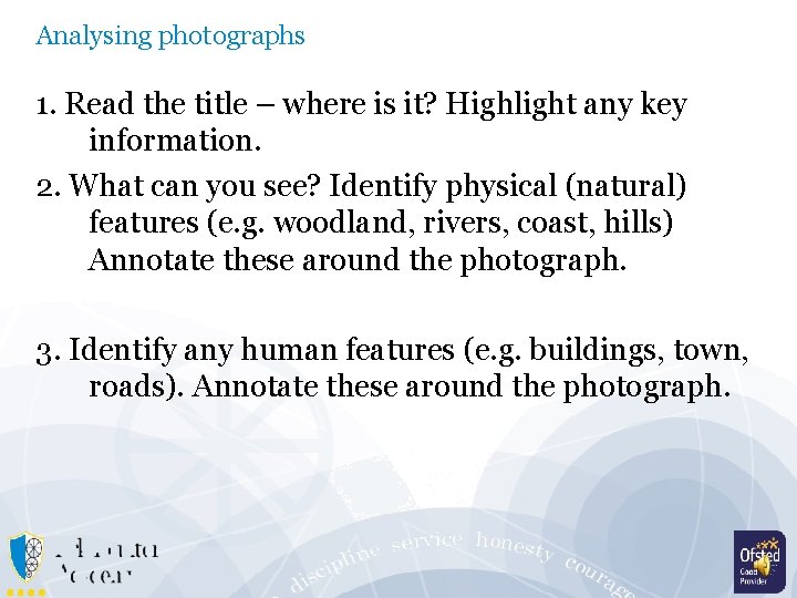 Analysing photographs 1. Read the title – where is it? Highlight any key information.