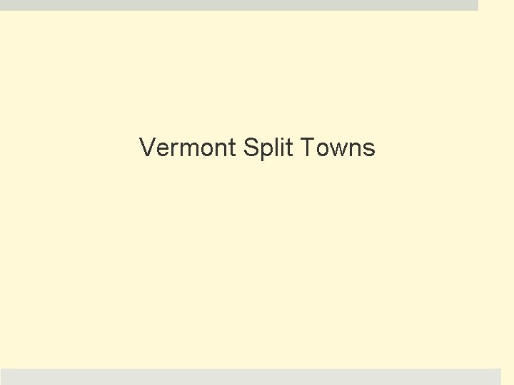 Vermont Split Towns 