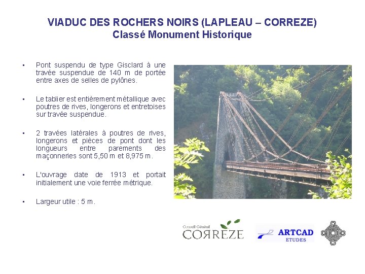 VIADUC DES ROCHERS NOIRS (LAPLEAU – CORREZE) Classé Monument Historique • Pont suspendu de