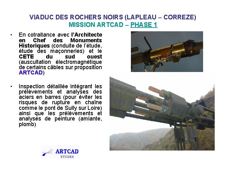 VIADUC DES ROCHERS NOIRS (LAPLEAU – CORREZE) MISSION ARTCAD – PHASE 1 • En