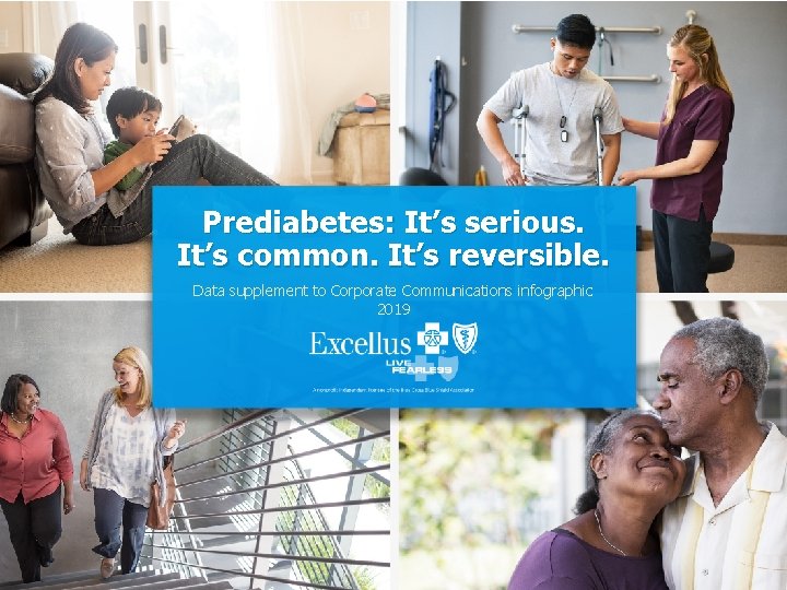 Prediabetes: It’s serious. It’s common. It’s reversible. Data supplement to Corporate Communications infographic 2019