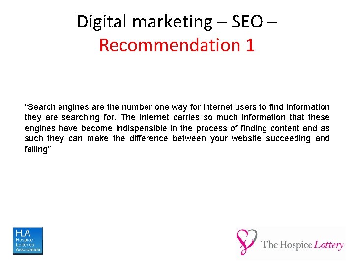 Digital marketing – SEO – Recommendation 1 “Search engines are the number one way