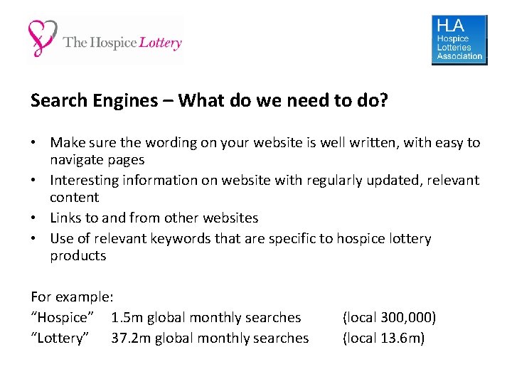 Search Engines – What do we need to do? • Make sure the wording