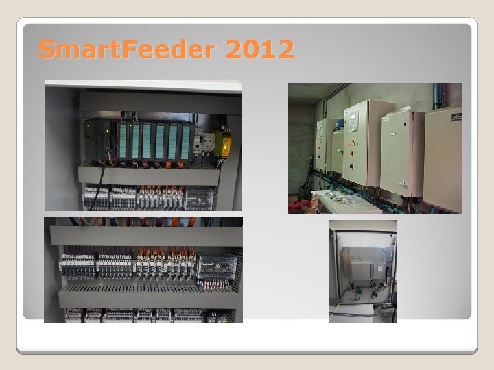 Smart. Feeder 2012 