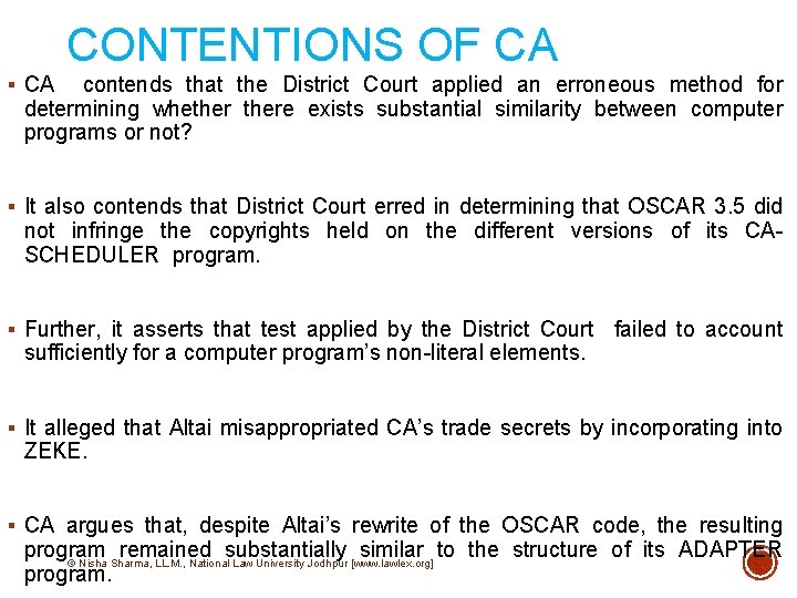 CONTENTIONS OF CA § CA contends that the District Court applied an erroneous method