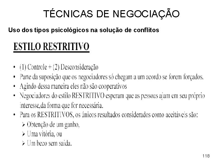 TÉCNICAS DE NEGOCIAÇÃO Uso dos tipos psicológicos na solução de conflitos 118 