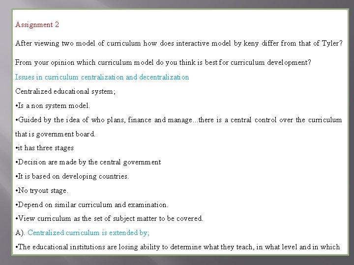 Assignment 2 After viewing two model of curriculum how does interactive model by keny