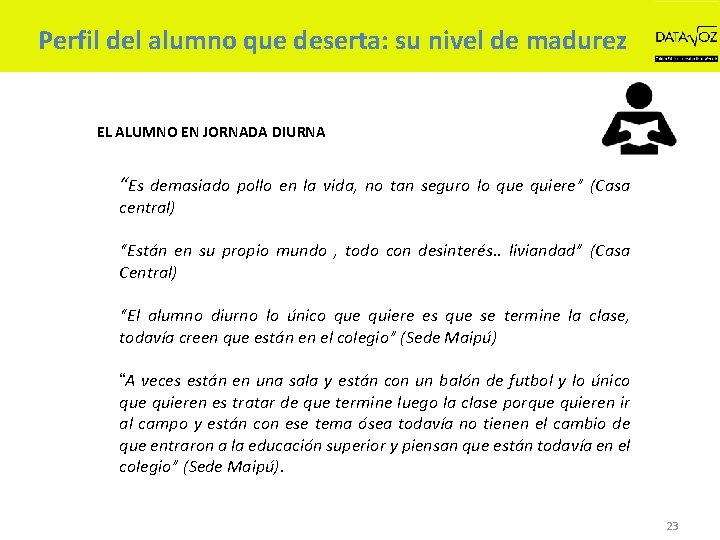 Perfil del alumno que deserta: su nivel de madurez EL ALUMNO EN JORNADA DIURNA