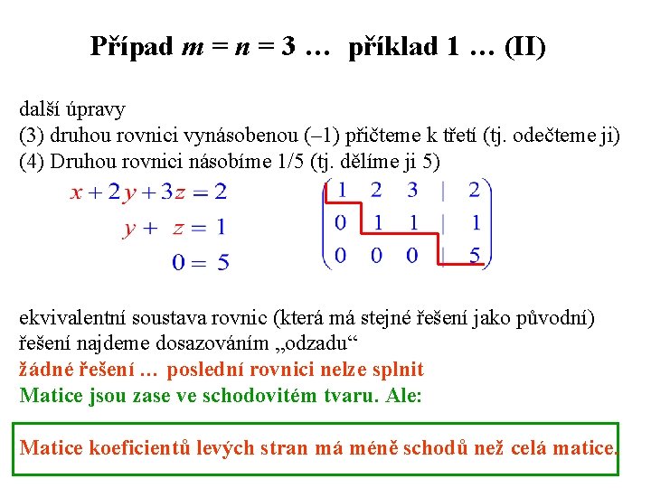 Případ m = n = 3 … příklad 1 … (II) další úpravy (3)