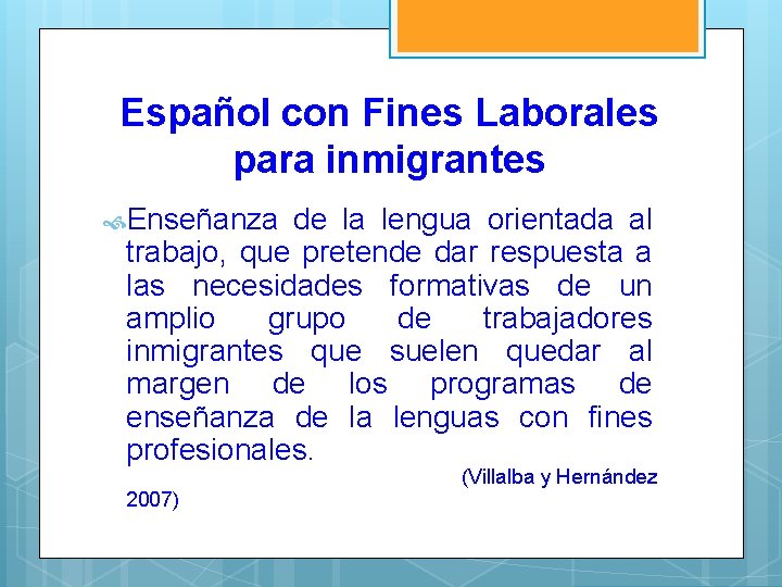 Español con Fines Laborales para inmigrantes Enseñanza de la lengua orientada al trabajo, que