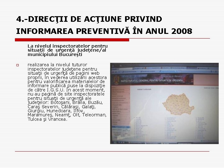 4. -DIRECŢII DE ACŢIUNE PRIVIND INFORMAREA PREVENTIVĂ ÎN ANUL 2008 La nivelul inspectoratelor pentru 4. -DIRECŢII DE ACŢIUNE PRIVIND INFORMAREA PREVENTIVĂ ÎN ANUL 2008 La nivelul inspectoratelor pentru