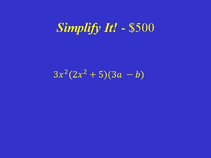 Simplify It! - $500 