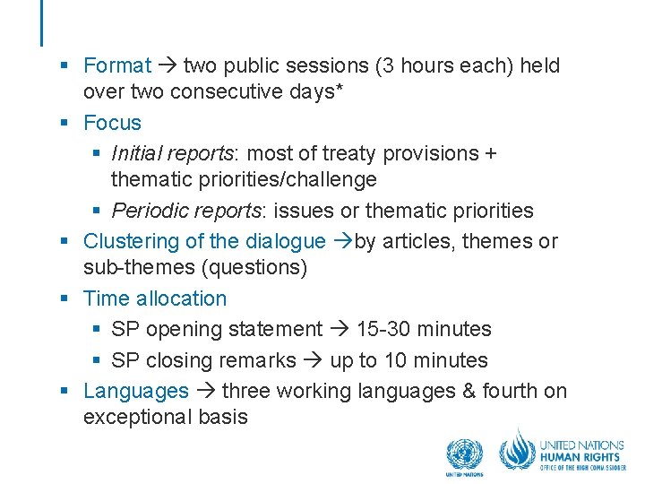 § Format two public sessions (3 hours each) held over two consecutive days* §