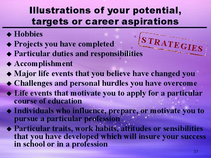 Illustrations of your potential, targets or career aspirations Hobbies S TR A u Projects
