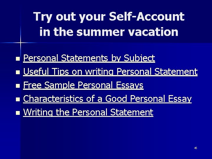 Try out your Self-Account in the summer vacation P e r s o n