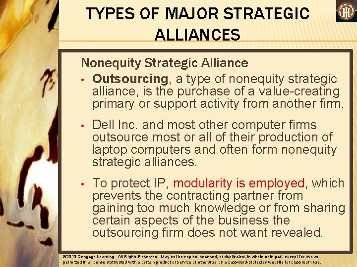 TYPES OF MAJOR STRATEGIC ALLIANCES Nonequity Strategic Alliance • Outsourcing, a type of nonequity