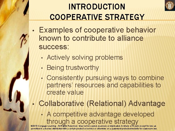 INTRODUCTION COOPERATIVE STRATEGY • Examples of cooperative behavior known to contribute to alliance success: