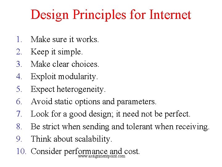 Design Principles for Internet 1. 2. 3. 4. 5. 6. 7. 8. 9. 10.