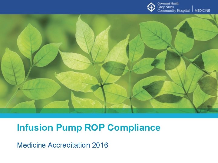 Infusion Pump ROP Compliance Medicine Accreditation 2016 