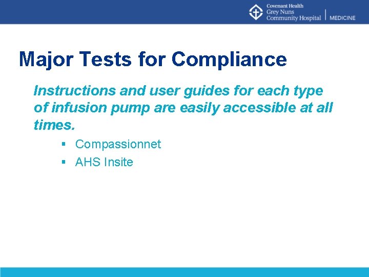 Major Tests for Compliance Instructions and user guides for each type of infusion pump