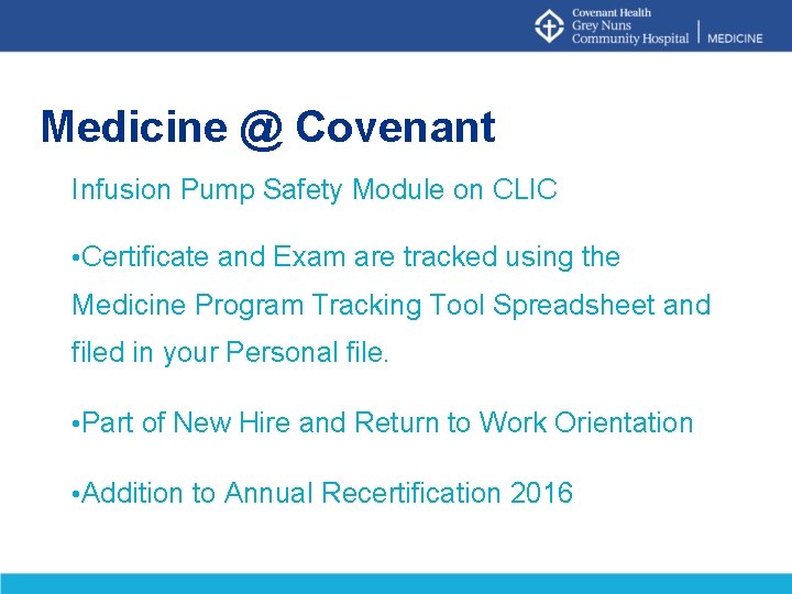 Medicine @ Covenant Infusion Pump Safety Module on CLIC • Certificate and Exam are