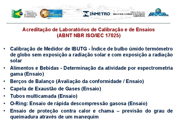 Acreditação de Laboratórios de Calibração e de Ensaios (ABNT NBR ISO/IEC 17025) • Calibração