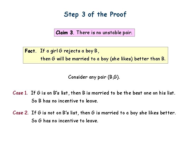 Step 3 of the Proof Claim 3. There is no unstable pair. Fact. If
