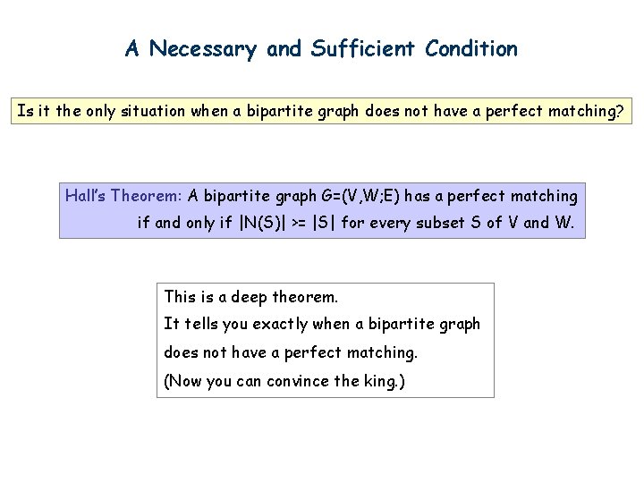 A Necessary and Sufficient Condition Is it the only situation when a bipartite graph