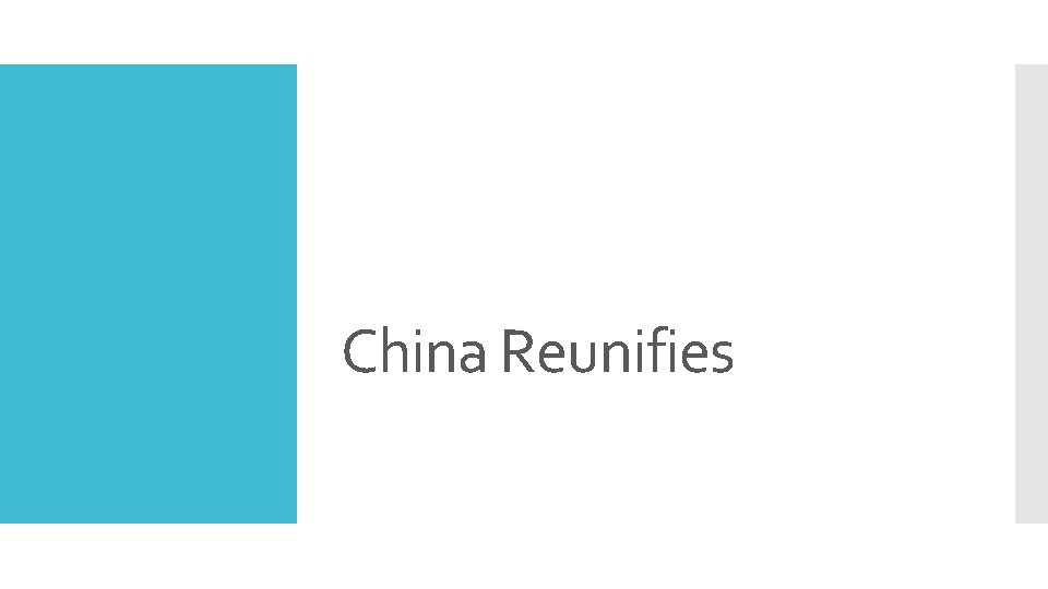 China Reunifies 