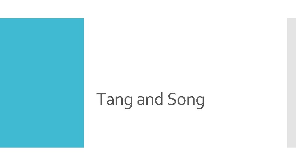 Tang and Song 