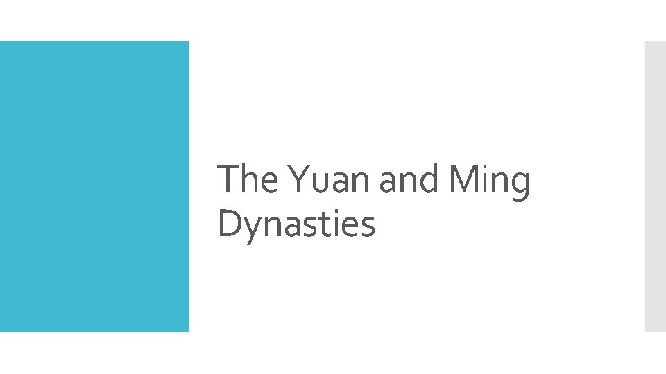 The Yuan and Ming Dynasties 