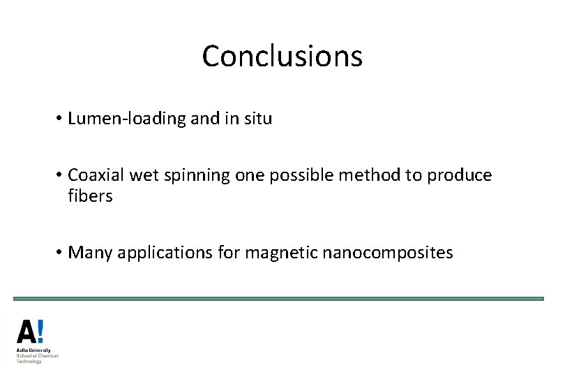Conclusions • Lumen-loading and in situ • Coaxial wet spinning one possible method to Conclusions • Lumen-loading and in situ • Coaxial wet spinning one possible method to