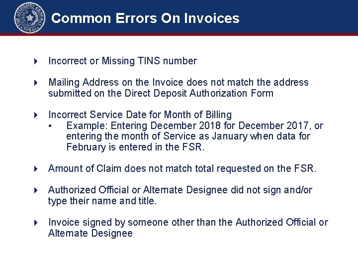 Common Errors On Invoices Incorrect or Missing TINS number Mailing Address on the Invoice