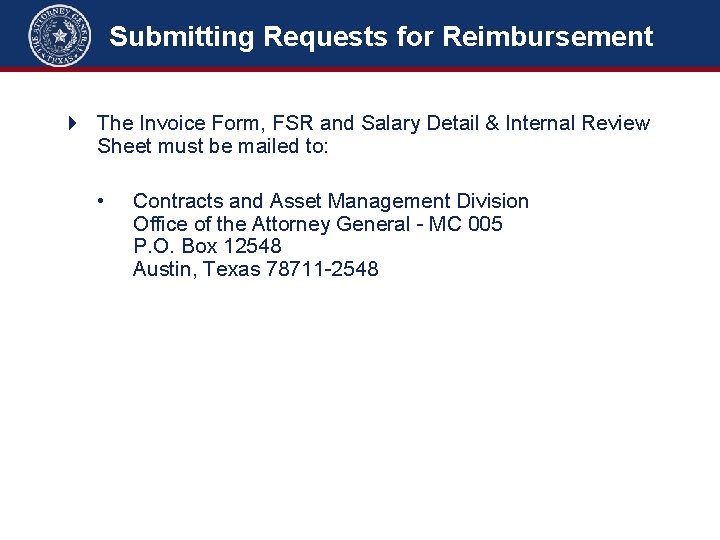 Submitting Requests for Reimbursement The Invoice Form, FSR and Salary Detail & Internal Review