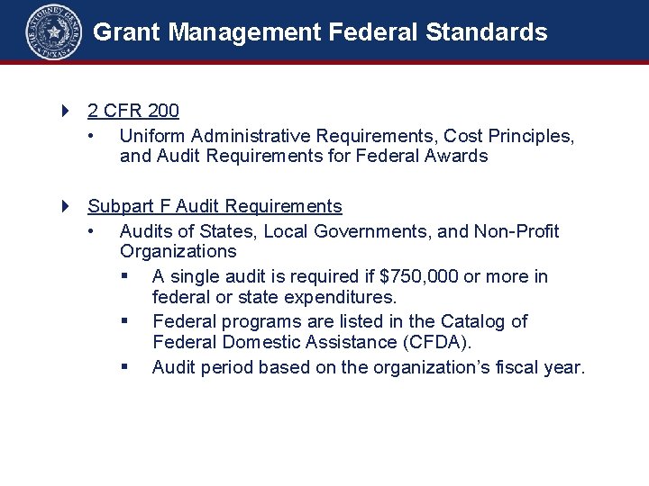 Grant Management Federal Standards 2 CFR 200 • Uniform Administrative Requirements, Cost Principles, and