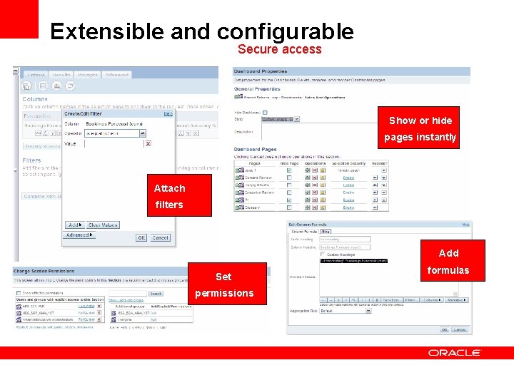 Extensible and configurable Secure access Show or hide pages instantly Attach filters Add Set