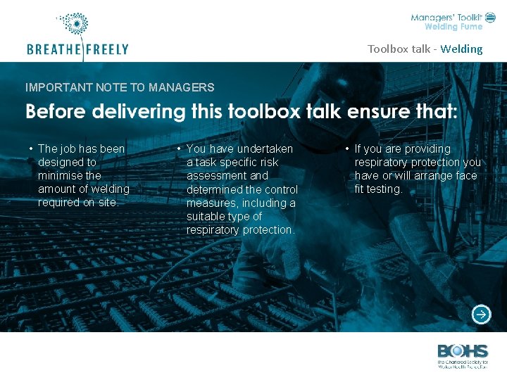 Toolbox talk - Welding IMPORTANT NOTE TO MANAGERS • The job has been designed