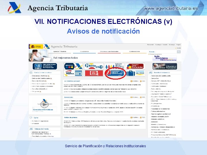 VII. NOTIFICACIONES ELECTRÓNICAS (v) Avisos de notificación Servicio de Planificación y Relaciones Institucionales 