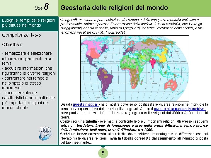 Uda 8 Geostoria delle religioni del mondo Luoghi e tempi delle religioni "In ogni
