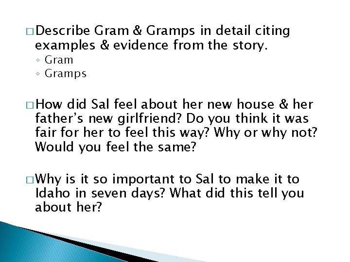 � Describe Gram & Gramps in detail citing examples & evidence from the story.