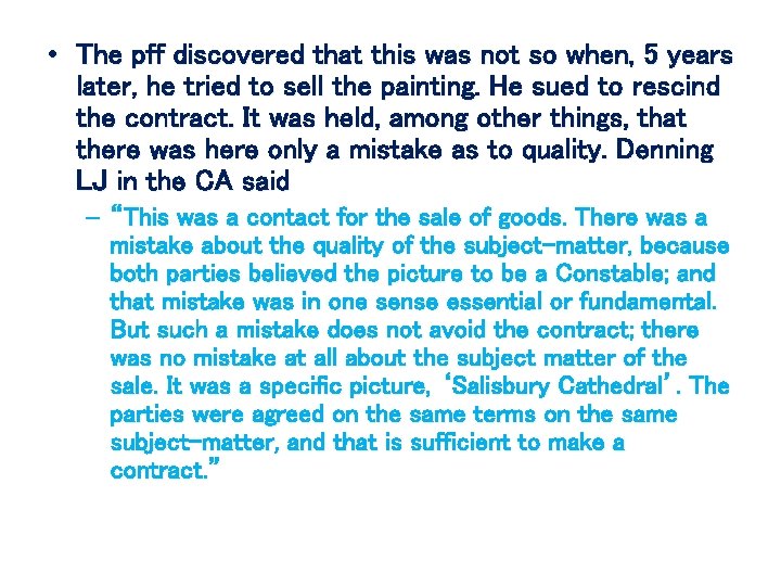  • The pff discovered that this was not so when, 5 years later,