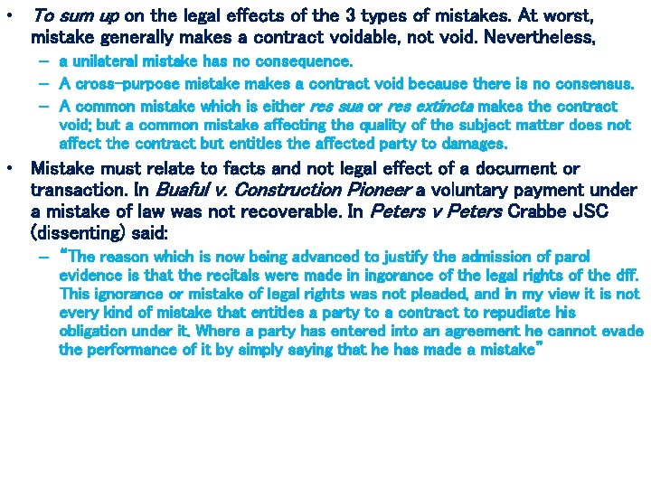  • To sum up on the legal effects of the 3 types of