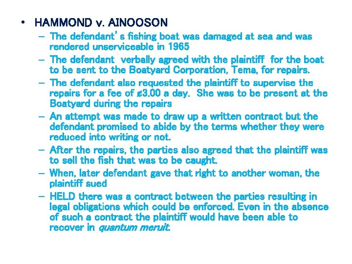  • HAMMOND v. AINOOSON – The defendant’s fishing boat was damaged at sea