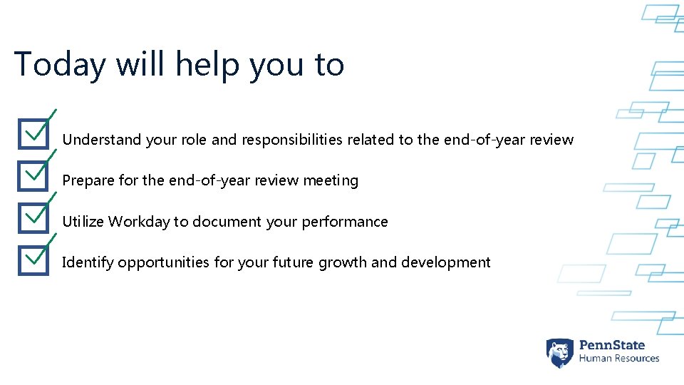 Today will help you to Understand your role and responsibilities related to the end-of-year