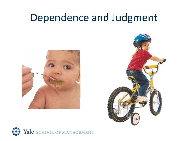 Dependence and Judgment 